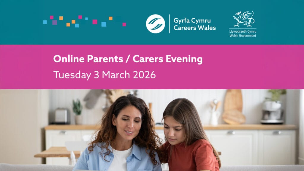 Promotional graphic for an online Parents and Carers Evening run by Careers Wales on Tuesday 3 March 2026, featuring Careers Wales and Welsh Government logos above a photo of a parent and teenage child talking together at home.