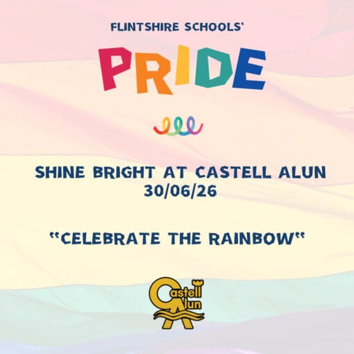 Landscape promotional image for Flintshire Schools’ Pride event, with rainbow corner borders, a soft rainbow flag background, colourful Pride lettering, and the Castell Alun logo. Text reads: “Shine Bright at Castell Alun, 30/06/26” and “Celebrate the Rainbow”.
