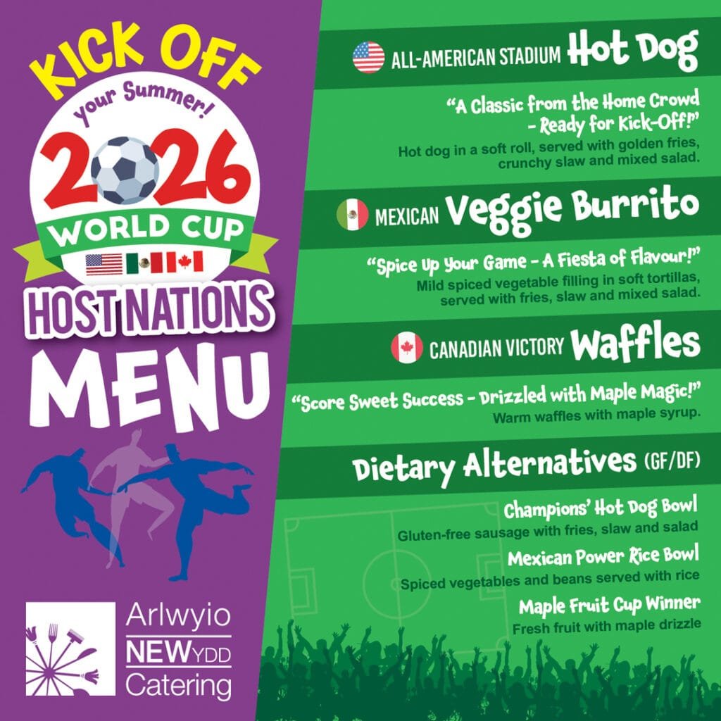 Promotional World Cup 2026 Host Nations menu graphic for the Canteen from Newydd Catering. The colourful football-themed design lists special menu options inspired by the host nations: an All-American Stadium Hot Dog with fries, slaw and salad; a Mexican Veggie Burrito with fries, slaw and salad; and Canadian Victory Waffles with maple syrup. Dietary alternatives include a Champions’ Hot Dog Bowl, Mexican Power Rice Bowl and Maple Fruit Cup Winner.