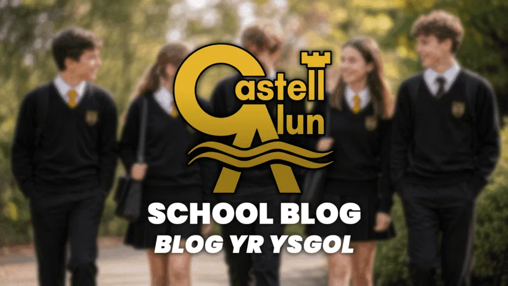 Promotional School Blog graphic showing blurred students in Castell Alun uniform walking outdoors, with the Castell Alun logo and the text “School Blog / Blog yr Ysgol” overlaid