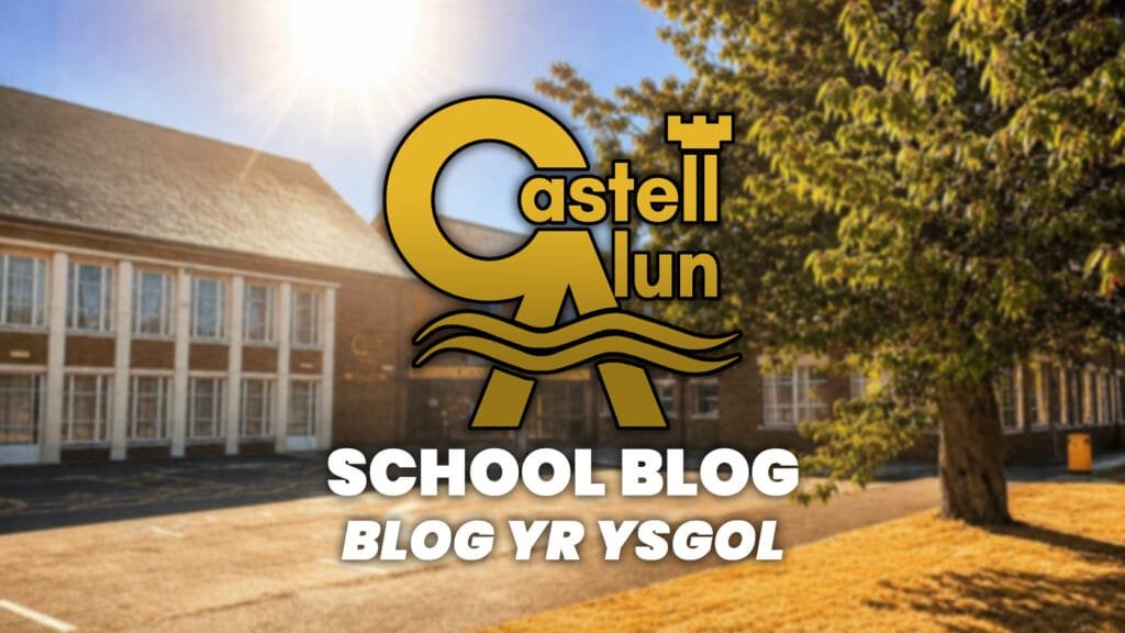 Promotional School Blog graphic showing the Castell Alun logo over a sunny school building background, with the text “School Blog” and “Blog yr Ysgol” displayed underneath.