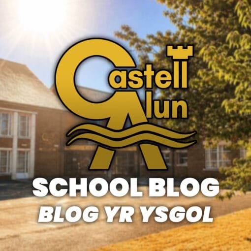 Promotional School Blog graphic showing the Castell Alun logo over a sunny school building background, with the text “School Blog” and “Blog yr Ysgol” displayed underneath.